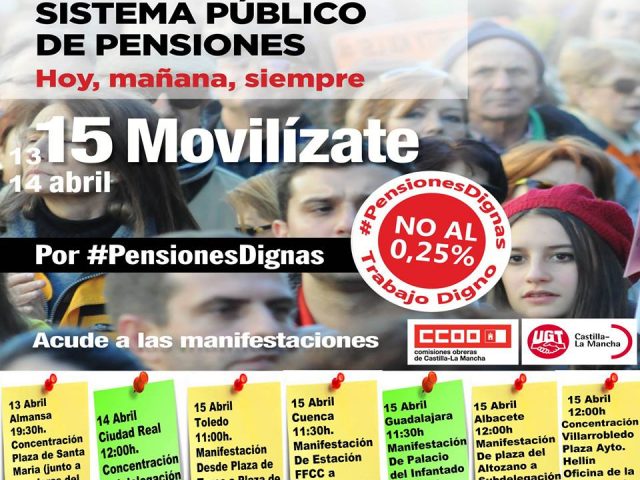 UGT en Castilla- La Mancha llama a la participación en las movilizaciones que tendrán lugar en la región los días 13, 14 y 15 de abril por unas #PensionesDignas UGT en Castilla- La Mancha llama a la participación en las movilizaciones que tendrán lugar en la región los días 13, 14 y 15 de abril por unas #PensionesDignas