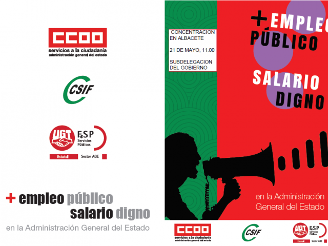 Comienzan las movilizaciones en la AGE para reclamar mejoras laborales y retributivas. El 21 de mayo concentración de Empleados Públicos en Albacete Comienzan las movilizaciones en la AGE para reclamar mejoras laborales y retributivas. El 21 de mayo concentración de Empleados Públicos en Albacete
