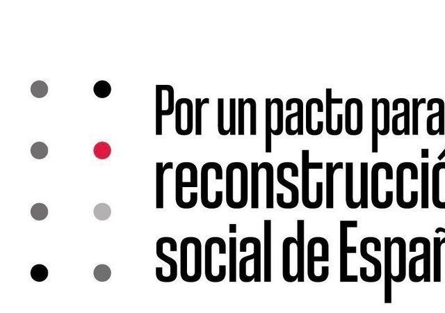 Por un pacto para la reconstrucción social de España. #VamosASalir Por un pacto para la reconstrucción social de España. #VamosASalir